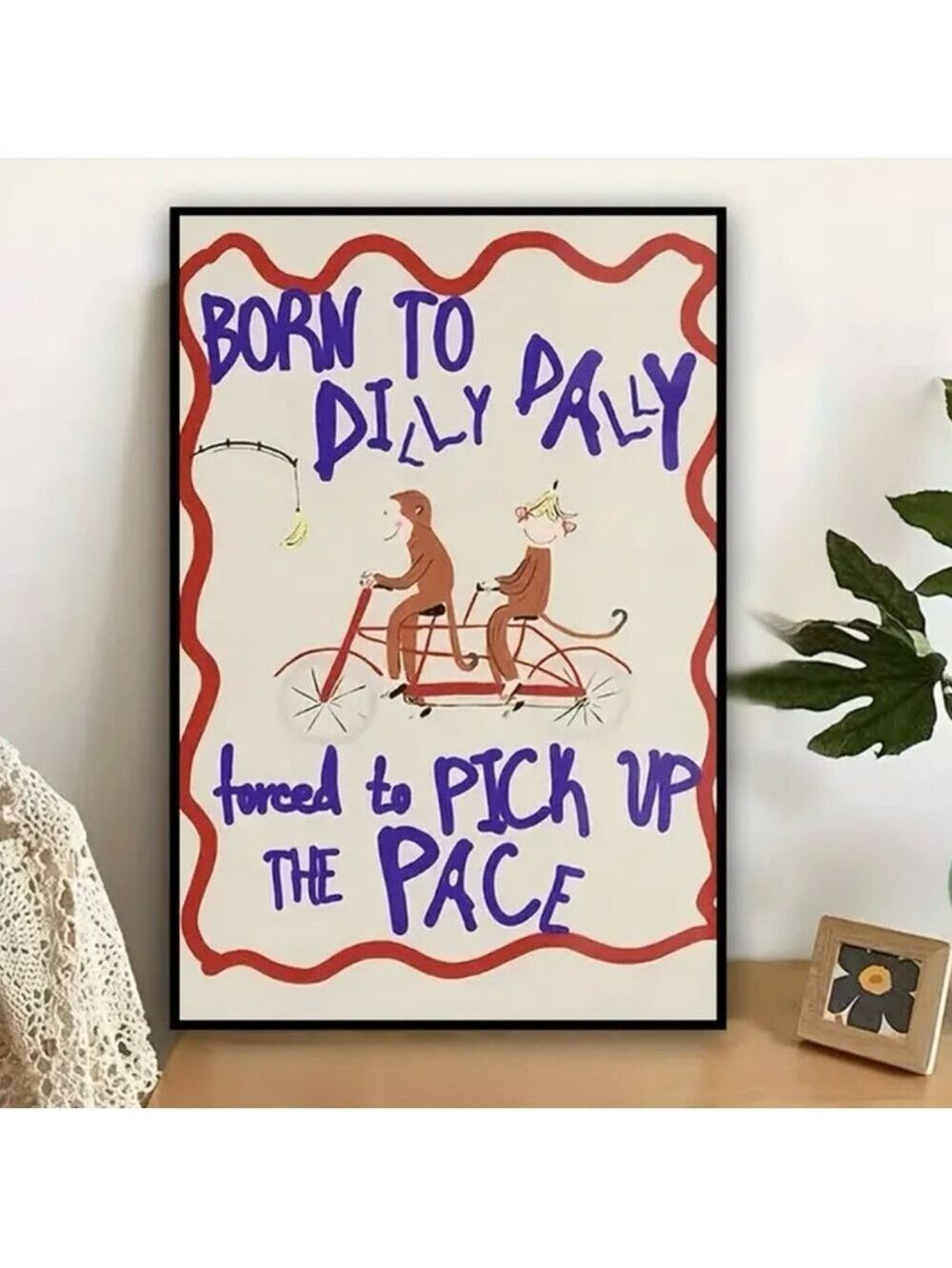 Born To Dilly Dally, Forced To Pick Up The Pace Canvas Print Wall Art